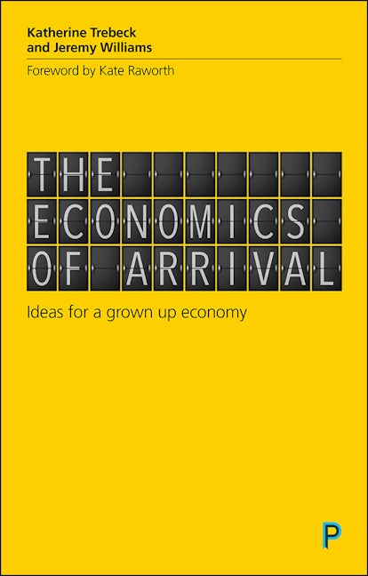 Book cover image for The Economics of Arrival ISBN: 9781447337263